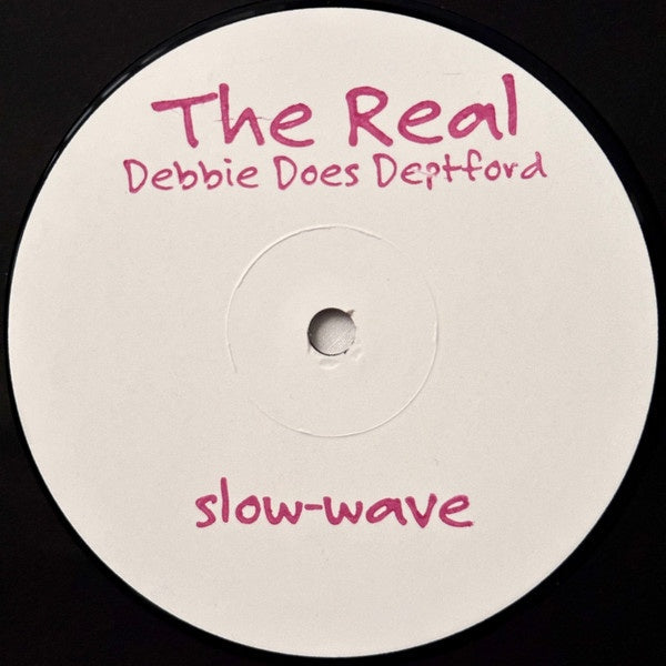 The Real - Debbie Does Deptford