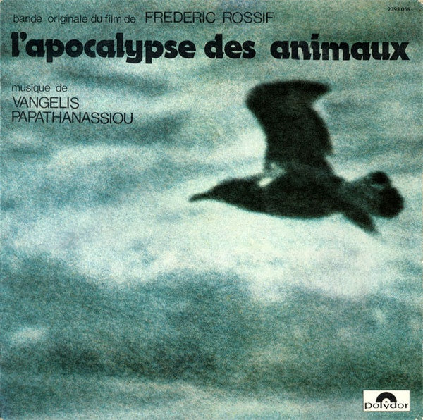 Vangelis Papathanassiou - L'Apocalypse Des Animaux (ambient)