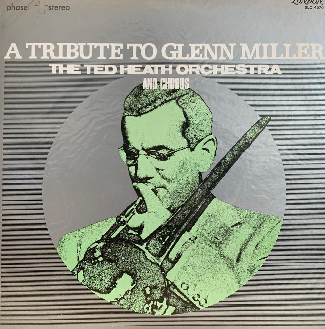 The Ted Heath Orchestra And Chorus - A Tribute To Glenn Miller (Jazz)