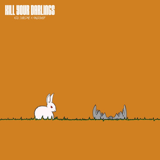 Radiohop & Kid Sublime - Kill Your Darlings
