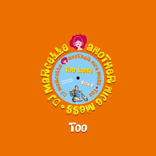 DJ Marcelle/Another Nice Mess ‎– Too