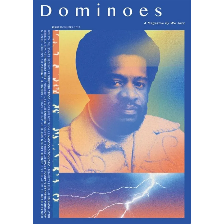 We Jazz Magazine - Issue 10 Winter 2023 "Dominoes"