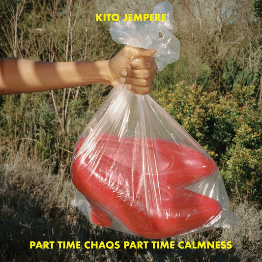 Kito Jempere - Part Time Chaos Part Time Calmness (CD)
