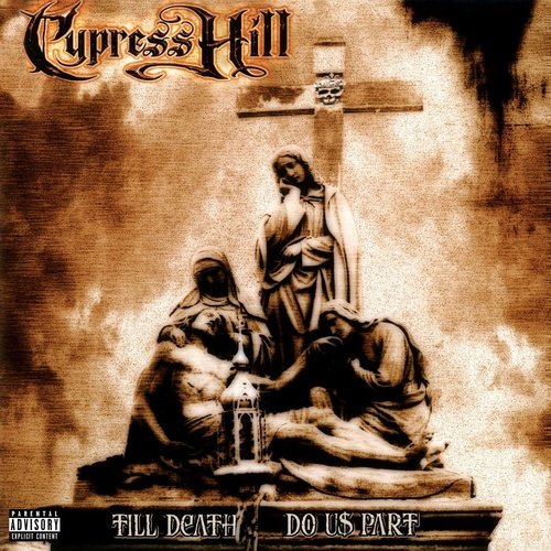 Cypress Hill - Till Death Us Do Part