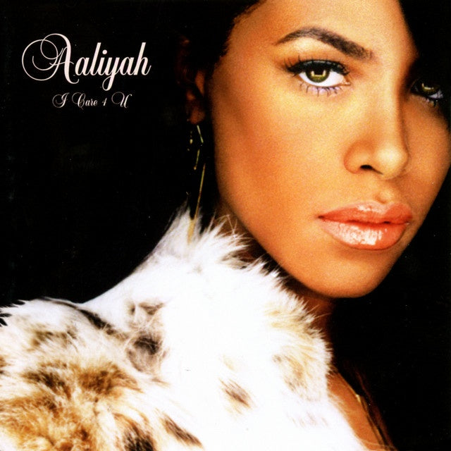 Aaliyah - I Care 4 You