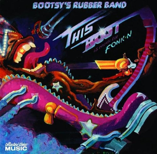 Bootsy's Rubber Band - This Boot Is Made For Fonk-N