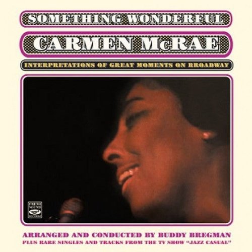 Carmen McRae - Something Wonderful
