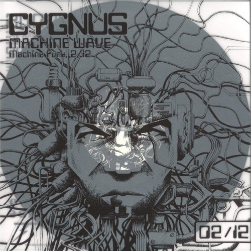 Cygnus - Machine Funk 2/12 - Machine Wave