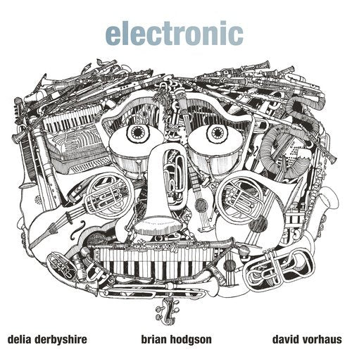 Delia Derbyshire / Brian Hodgson / David Vorhaus - Electronic