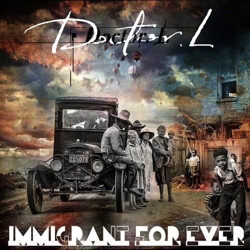 Doctor L - Immigrant For Ever