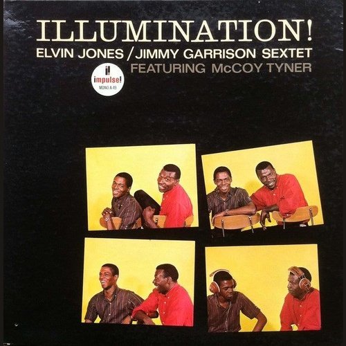 Elvin Jones / Jimmy Garrison Sextet Featuring McCoy Tyner ‎– Illumination!