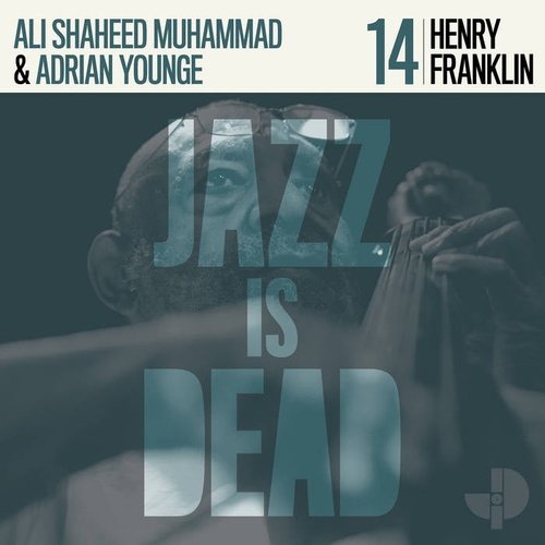 Henry Franklin / Ali Shaheed Muhammad / Adrian Younge - Henry Franklin JID014
