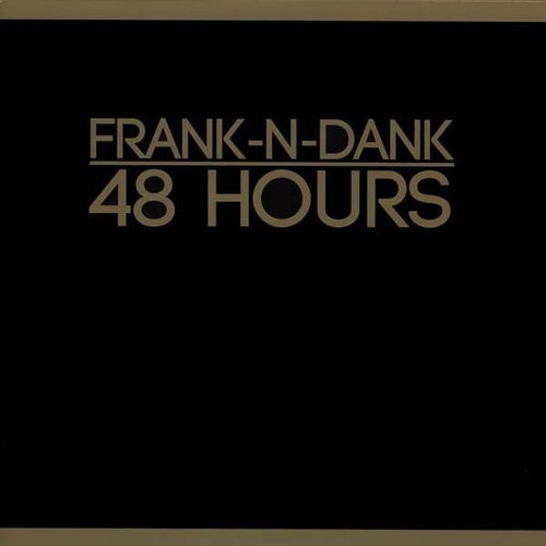 Frank-N-Dank ‎– 48 Hours