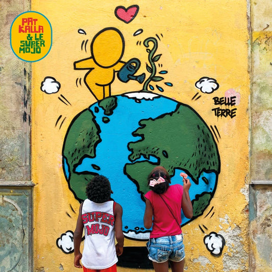 Pat Kalla & Le Super Mojo - Belle Terre